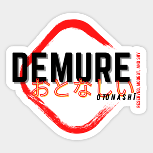 Demure Sticker